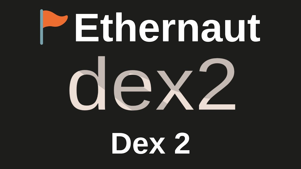 Ethernaut 23 - Dex 2