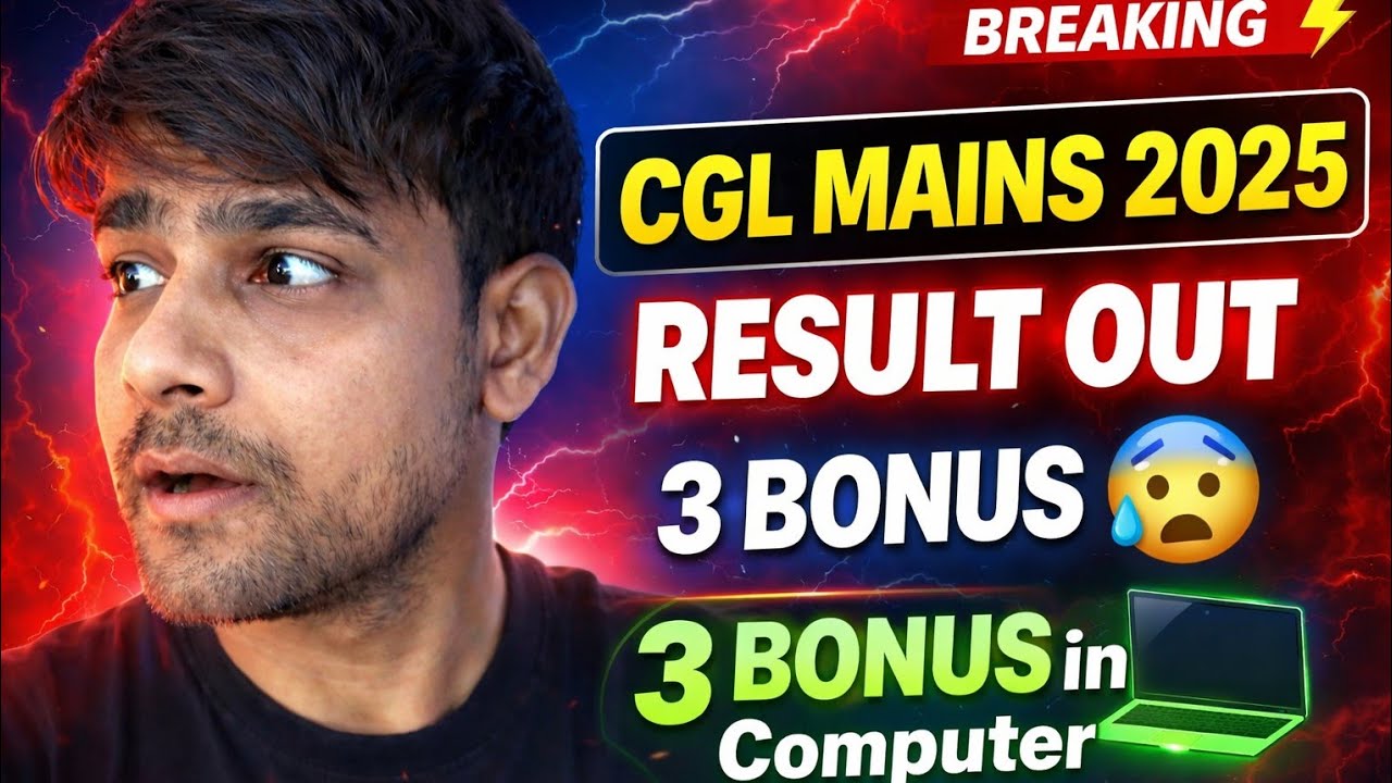 SSC CGL Mains 2025 Result Out 😨 | 3 Bonus in Computer | Full Analysis