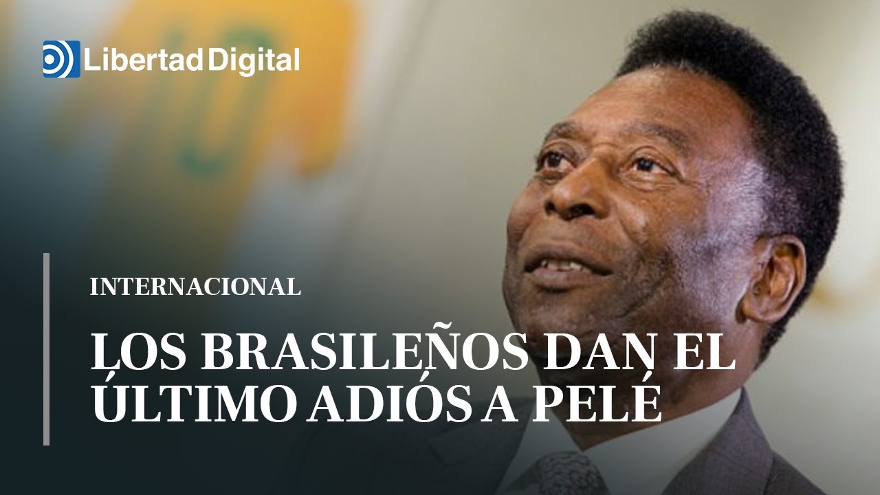 Los brasile&ntilde;os dan el &uacute;ltimo adi&oacute;s a su gran &iacute;dolo, Pel&eacute;