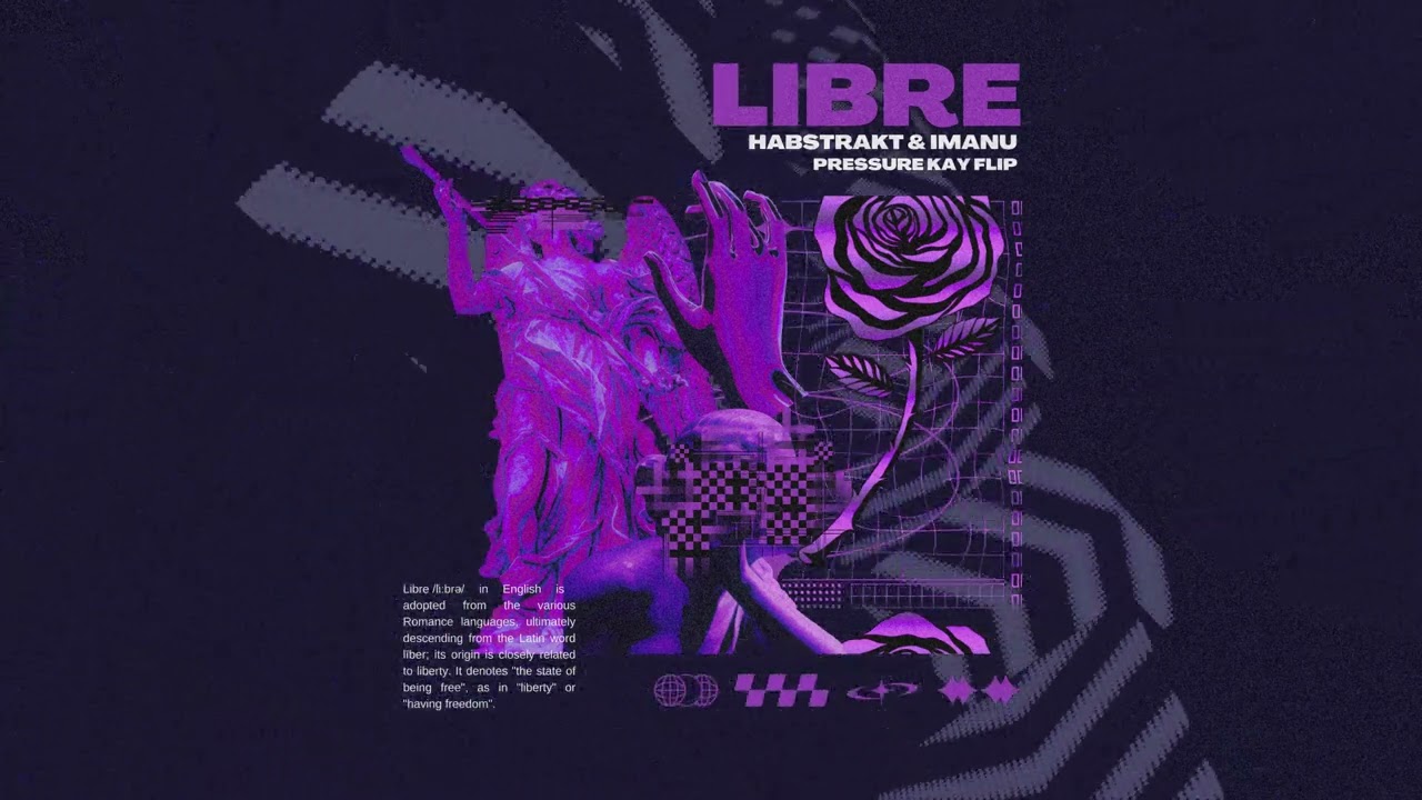 Habstrakt & IMANU - Libre (Pressure Kay Flip)