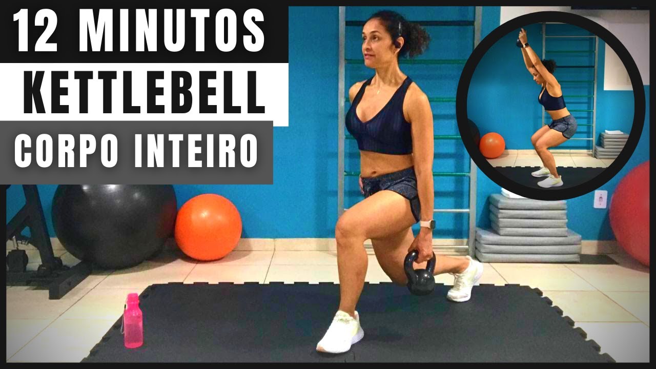 12 MIN TREINO PARA CORPO INTEIRO USANDO KETTLEBELL