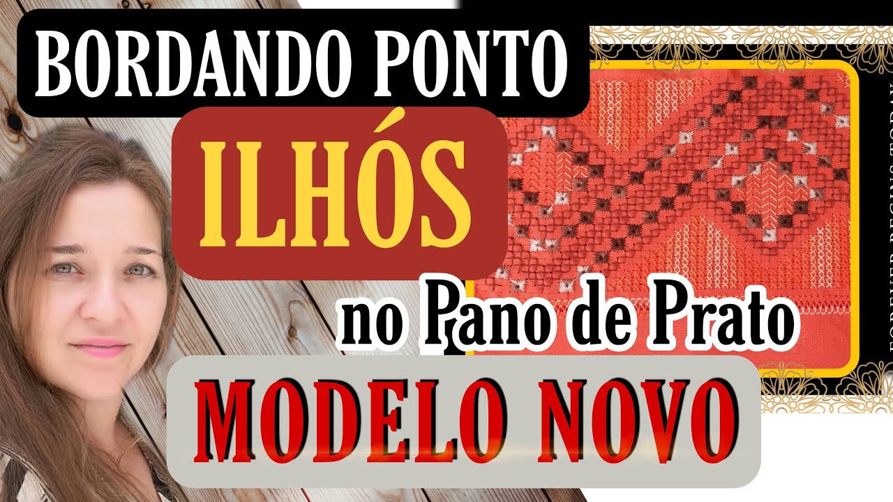 BORDANDO NO PANO DE PRATO: Ponto Ilhós, Ponto de Fundo, Ponto Diagonal e Ponto Cruz.