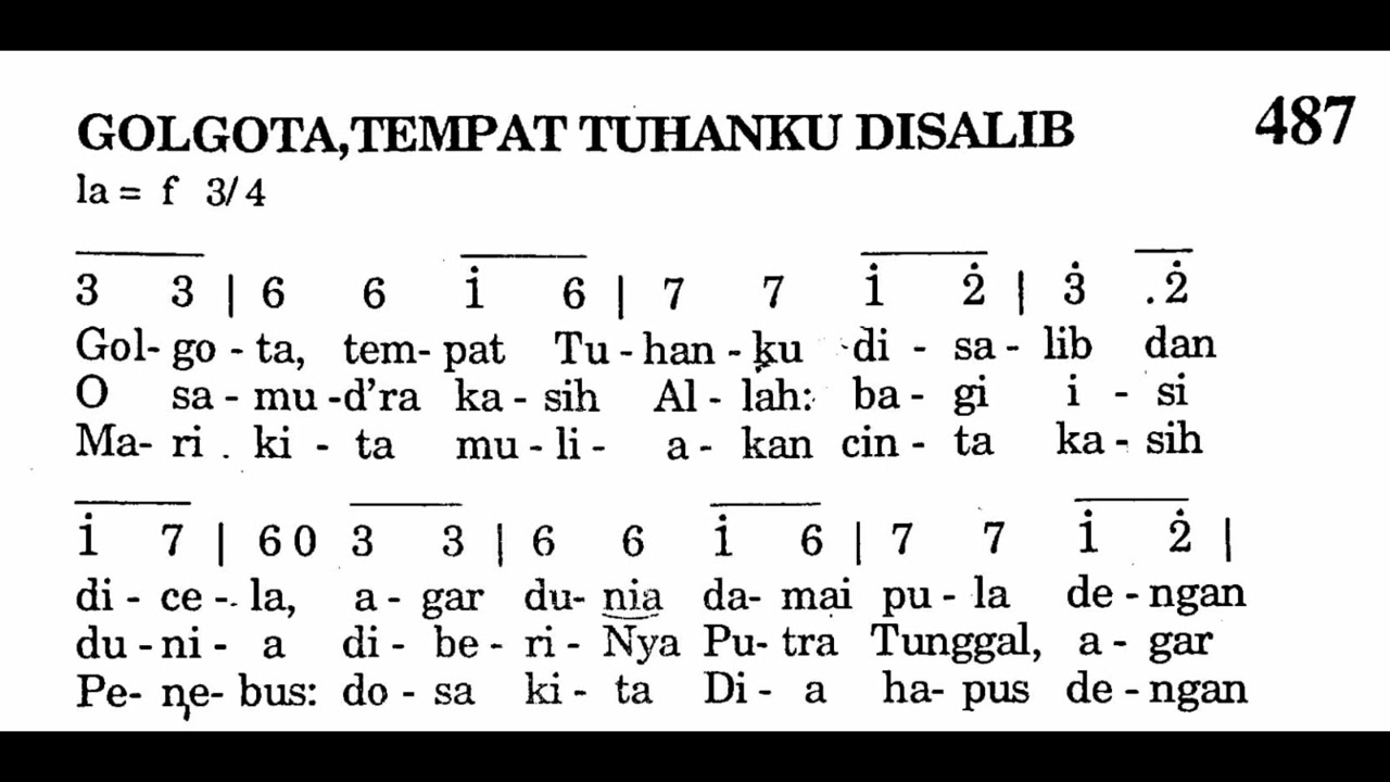 487. GOLGOTA, TEMPAT TUHANKU DISALIB | Lagu Masa Prapaskah | Lagu Rohani Katolik | Puji Syukur
