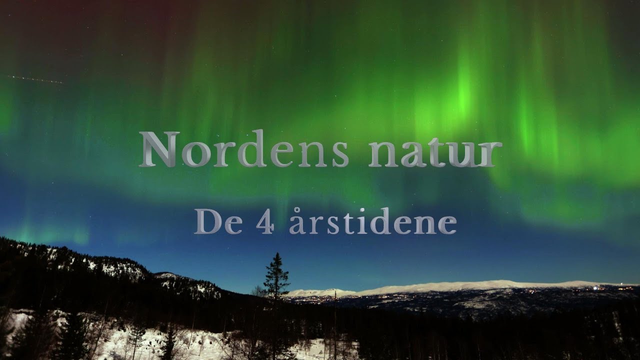 Nordens natur - De 4 årstidene
