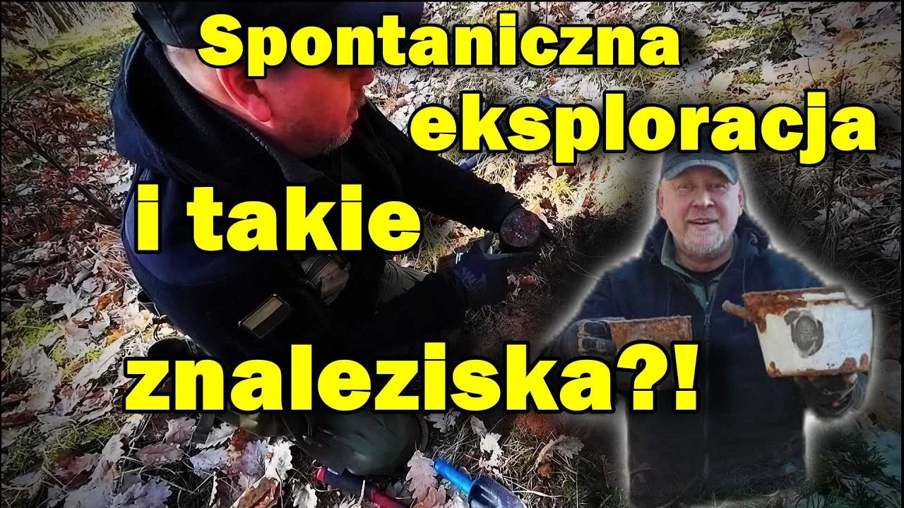 Spontaniczna eksploracja&hellip; i takie znaleziska?!