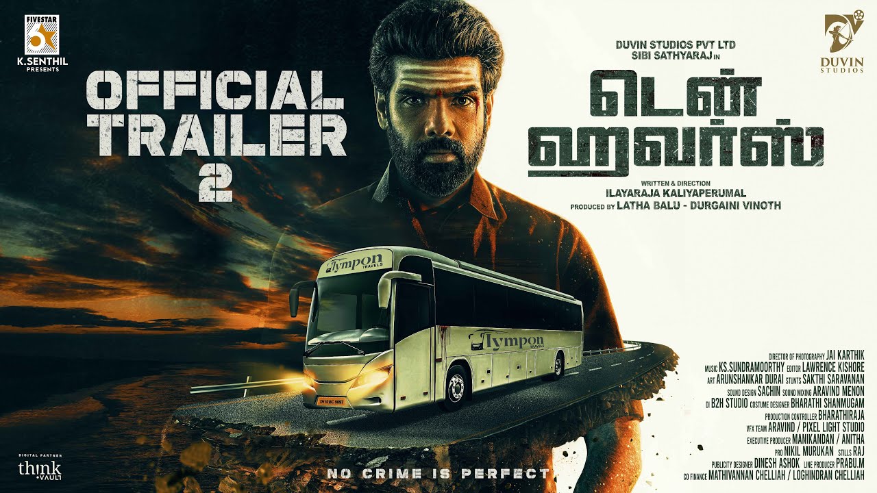 TEN HOURS Official Trailer 2 |  Sibi Sathyaraj | Ilayaraja Kaliyaperumal | KS Sundara Moorthy