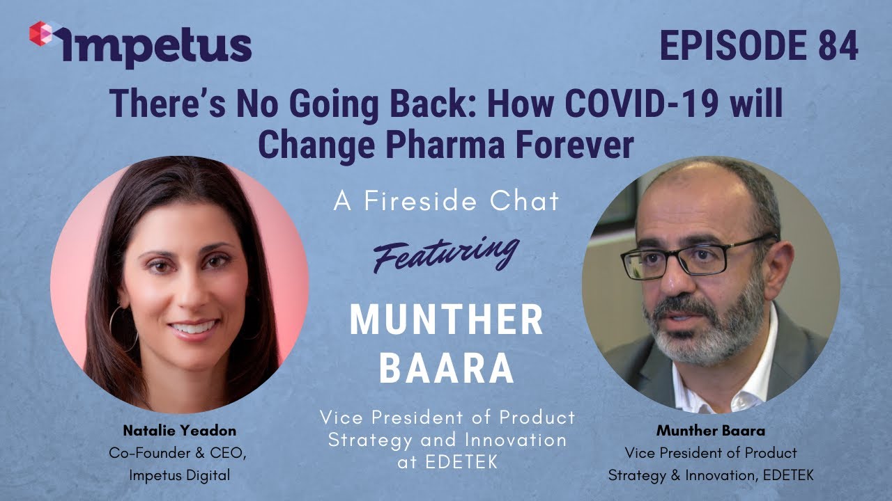 There's No Going Back: How COVID-19 will Change Pharma Forever