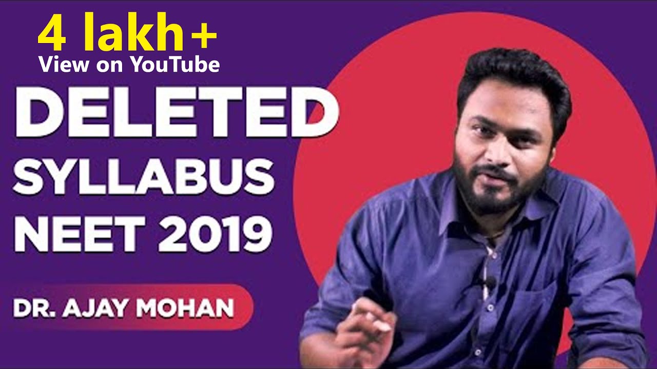 Deleted Syllabus By NTA For NEET 2019 | Changes & syllabus By Dr. Ajay Mohan