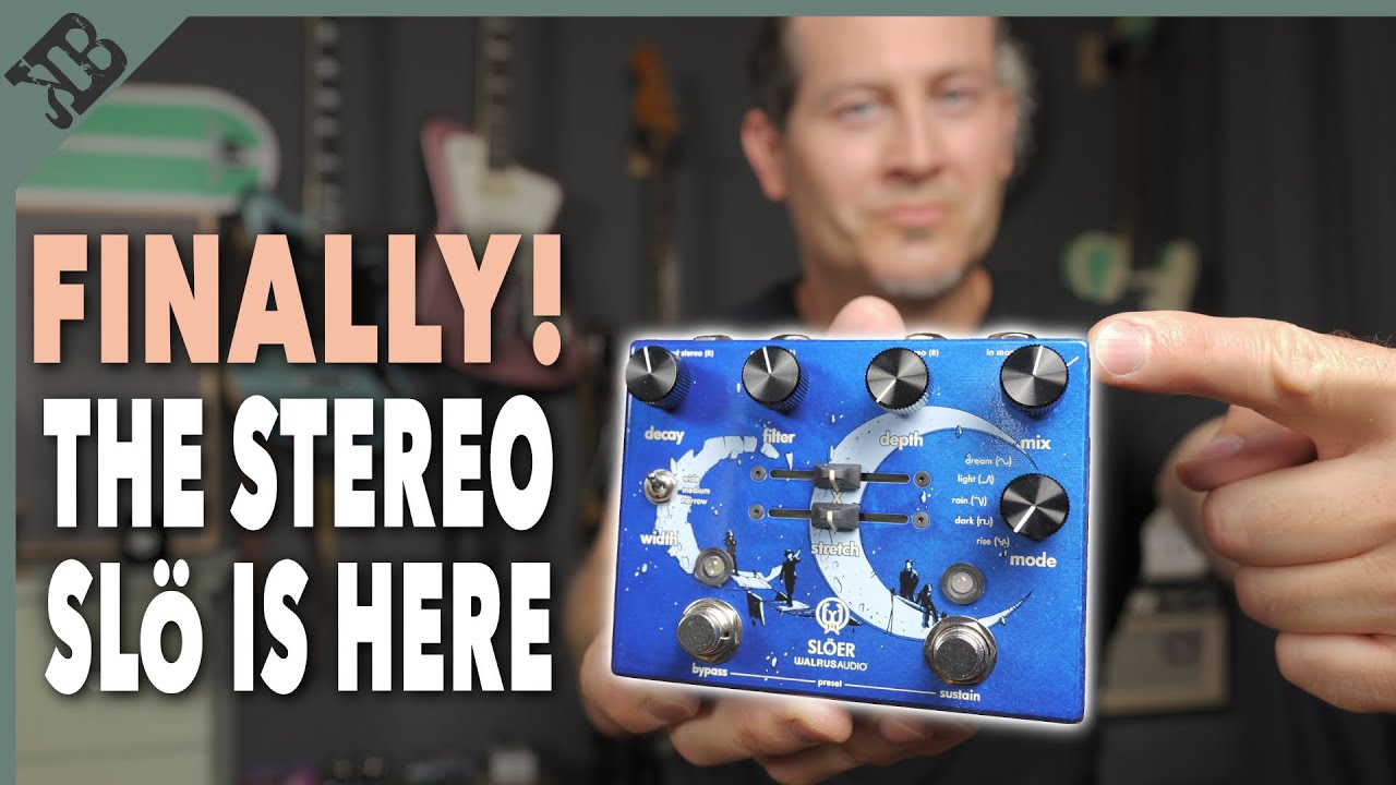 THIS is how a stereo reverb is done! |&nbsp;Walrus Audio Sl&ouml;er | Gear Corner