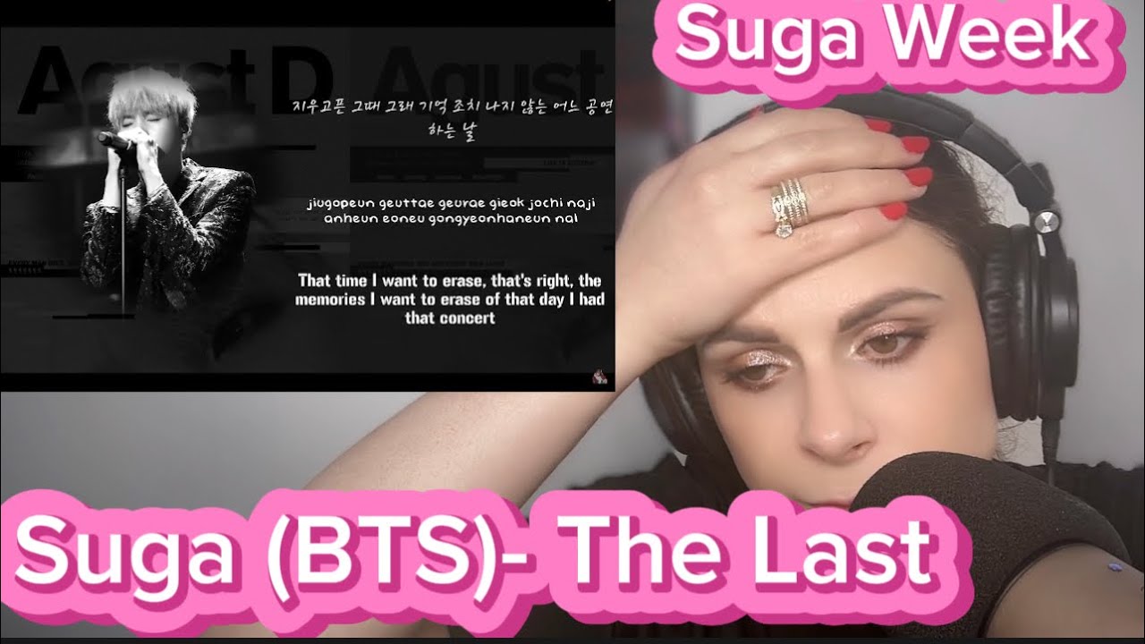 First time reaction to Suga (BTS) - The Last
