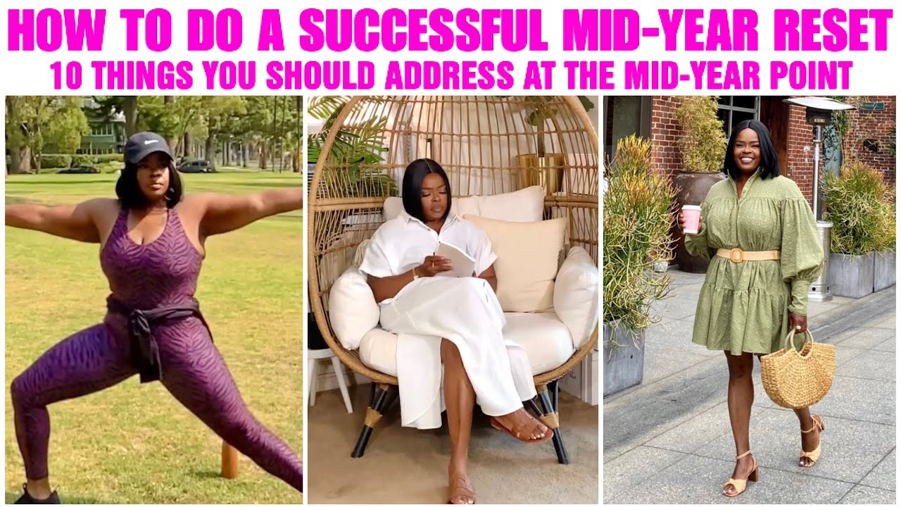 HOW TO DO A MID-YEAR RESET FOR A SUCCESSFUL REST OF THE YEAR