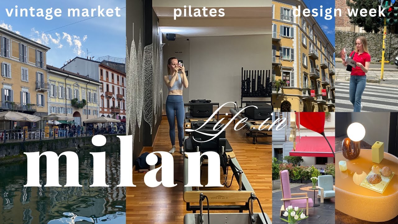 Milan Diaries | life in Italy in my 20s, design week, pilates, vintage market, work & south of Italy