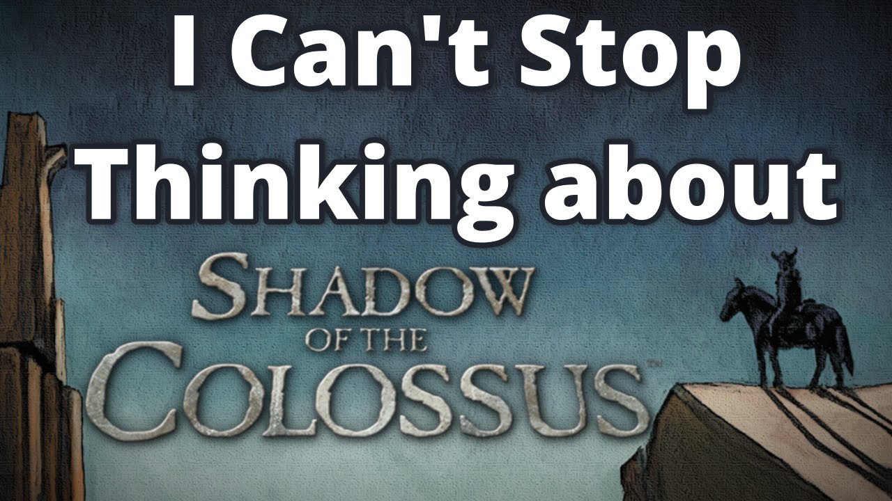 Я не могу перестать думать о Shadow of the Colossus