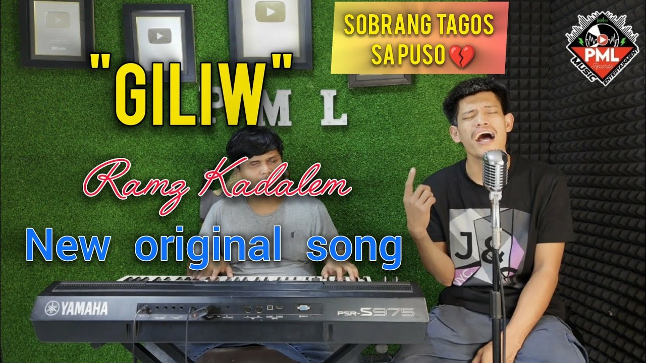 “𝙂𝙄𝙇𝙄𝙒” - Ramz Kadalem | New Original 😍 ( Sarap Ma inlove sa kantang ito 🥰)