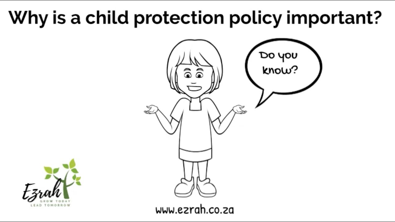 Why is a child protection policy important?