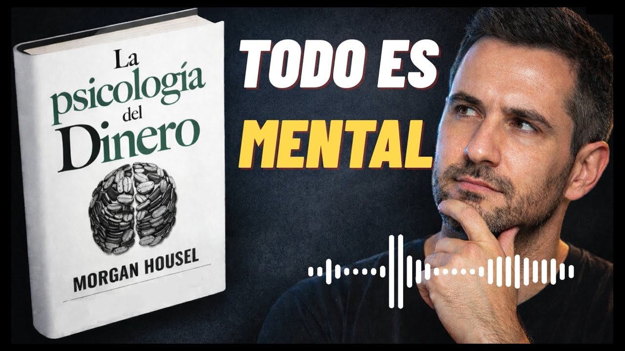 La psicología del dinero: el libro que cambia tu forma de pensar sobre el dinero