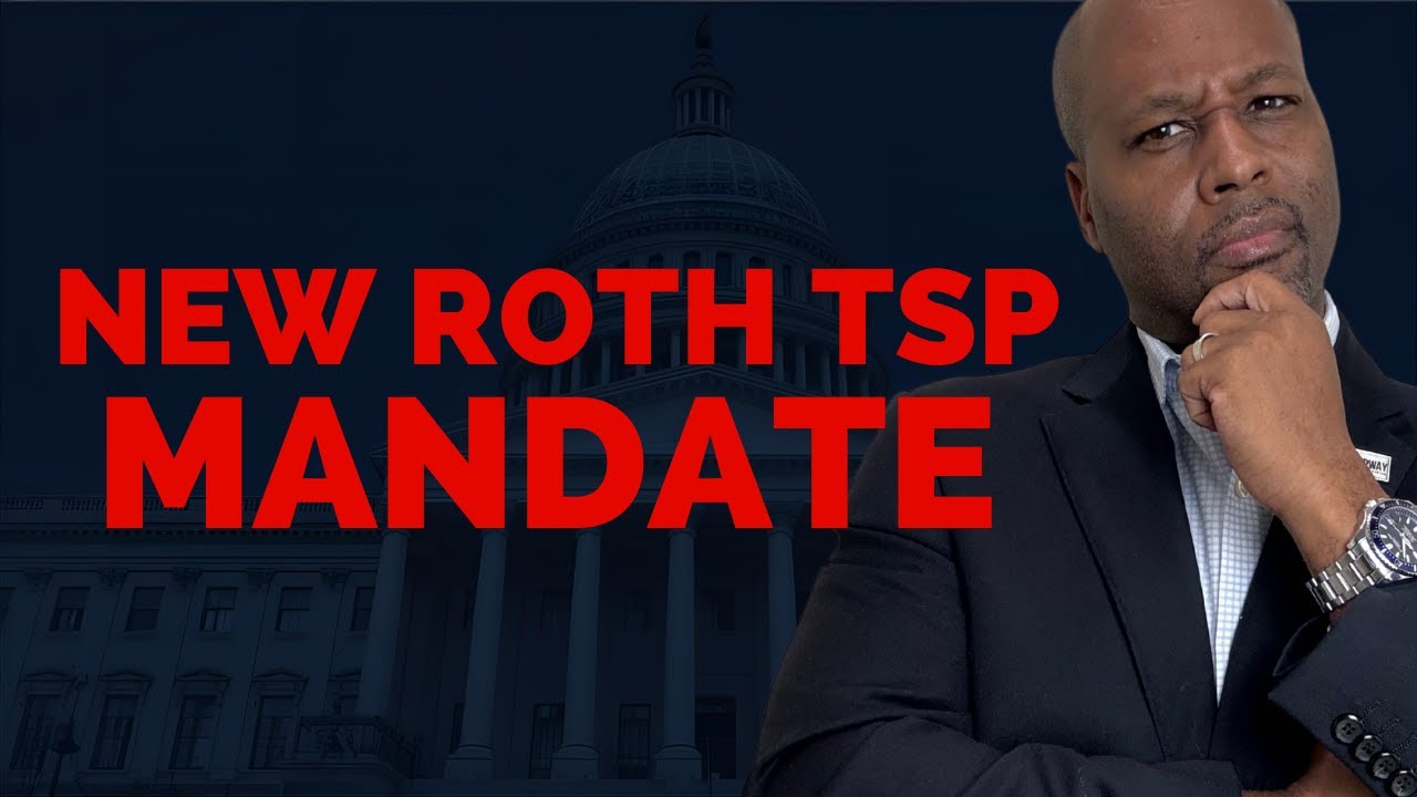 Разъяснение нового мандата Roth TSP: что теперь должны сделать федеральные банкиры с высоким доходом
