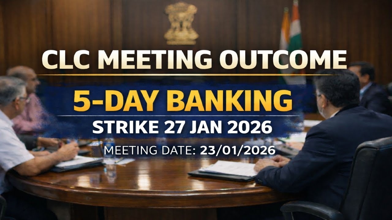 Bank Strike Scheduled for 27 Jan 2026 | UFBU&ndash;IBA CLC Meeting Outcome (23 Jan 2026)