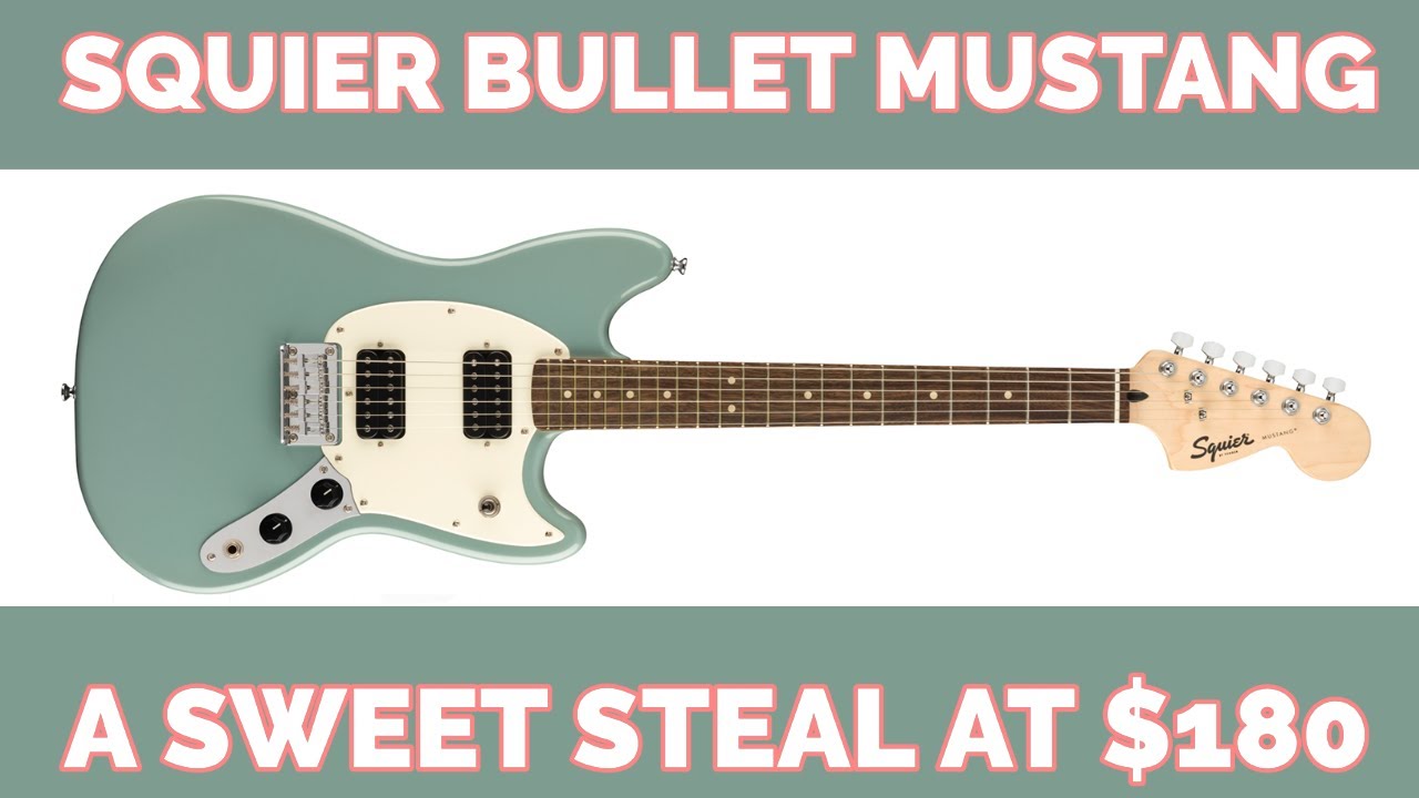 Squier Bullet Mustang: A sweet steal at $180