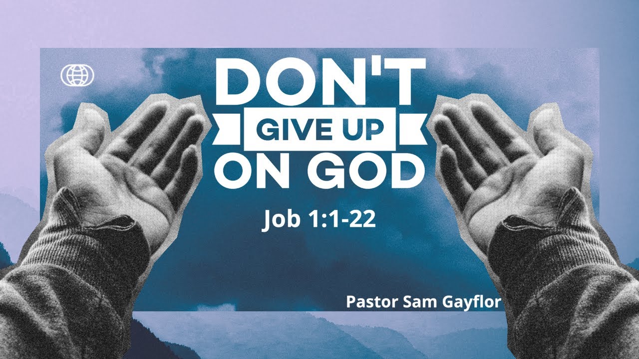 Don't Give Up On God | Pastor Sam Gayflor | Christ Jubilee Int'l Min. Wor.