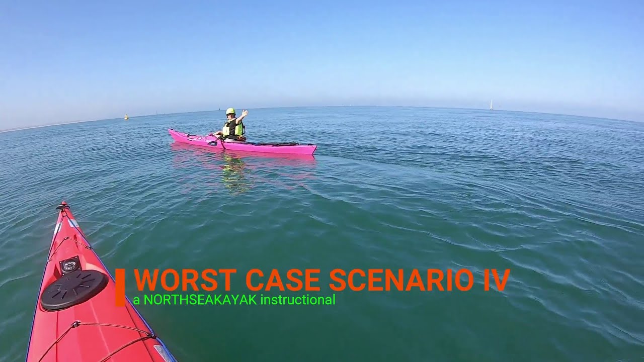 NORTHSEAKAYAK - Worst Case Scenario IV