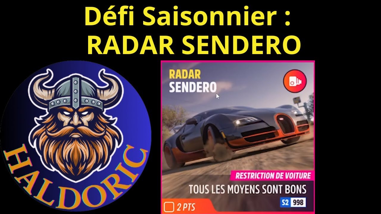 Défi Saisonnier RADAR SENDERO. Tuto Vidéo Complet. Forza Horizon 5 (FH5)