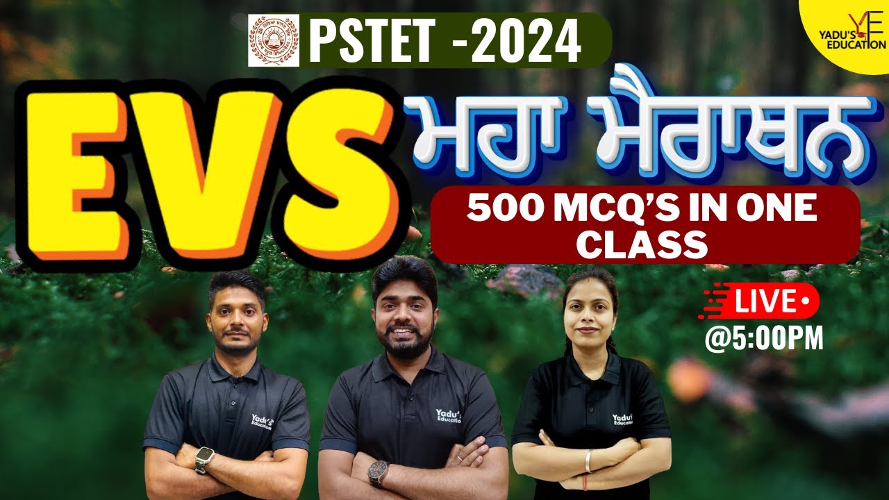 PSTET 2024 | EVS | MAHA MARATHON | YADU'S EDUCATION | @5:00PM