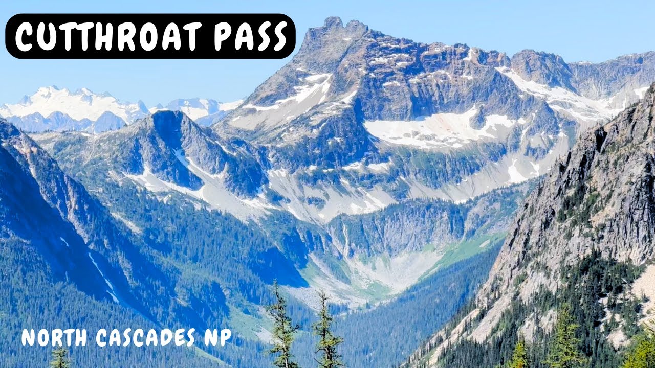Cutthroat Pass // North Cascades NP