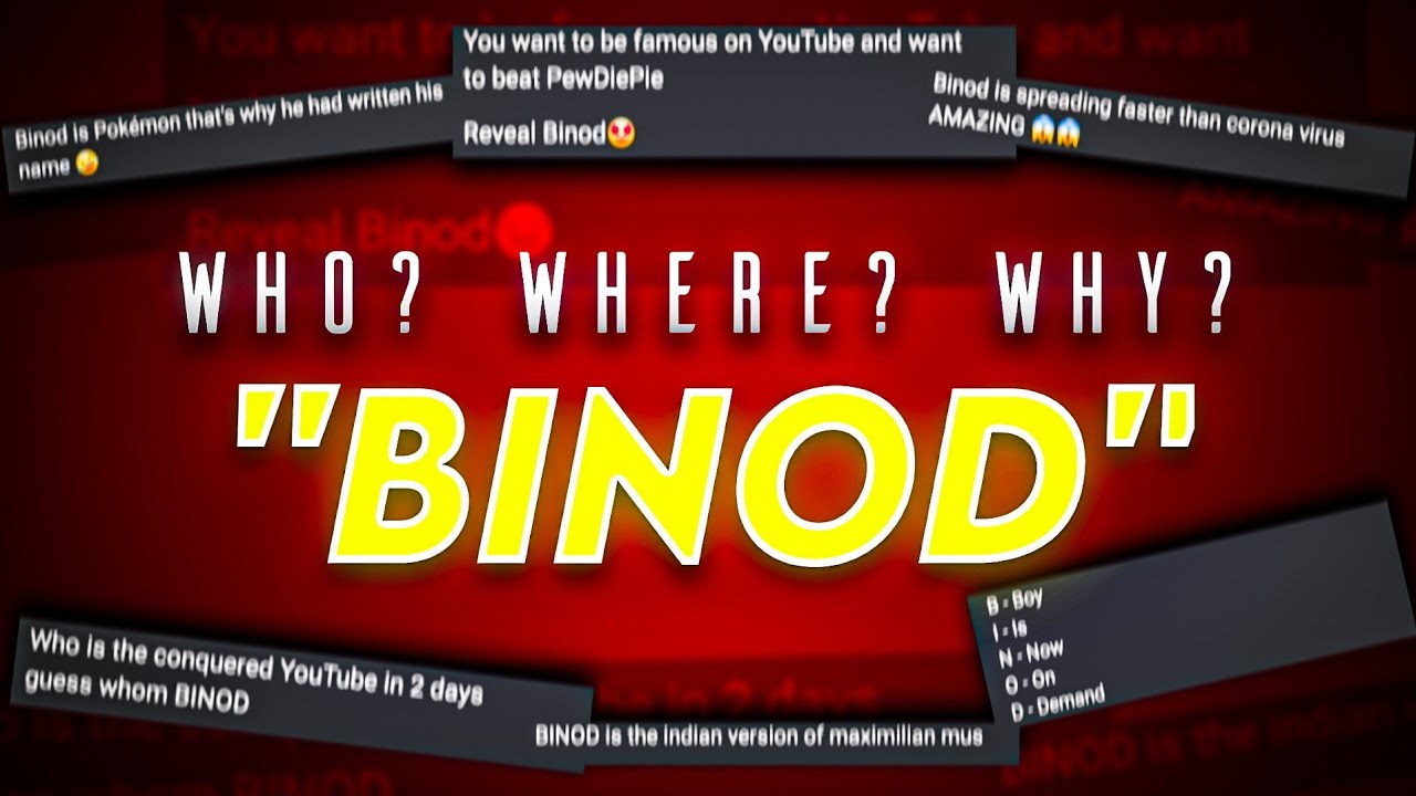 WHO IS BINOD | WHERE IS BINOD | WHY IS BINOD EXPLAINED