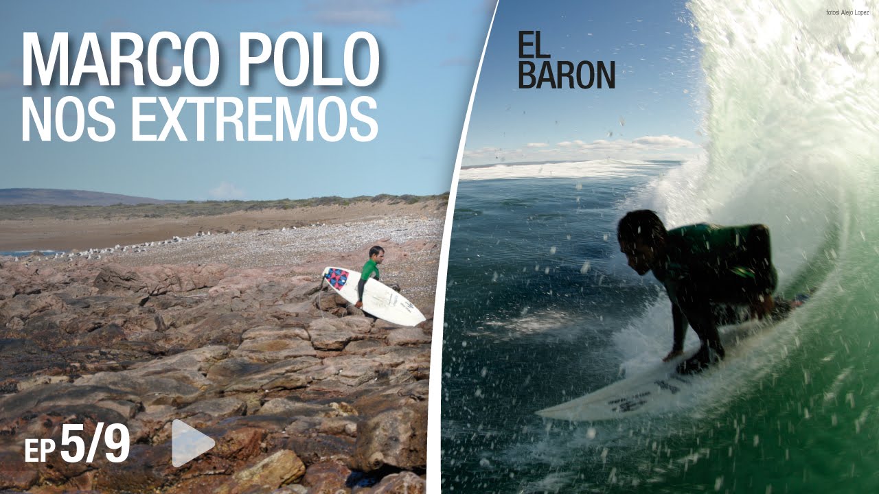Marco Polo Surf nos Extremos - EP 5/9 El Baron Patagônia (Cabo Raso 2) - Mormaii web serie
