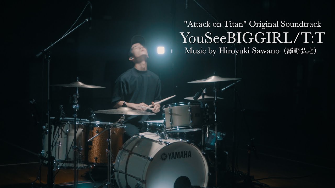 【進撃の巨人】YouSeeBIGGIRL/T:T - 澤野弘之 - Drum Cover［Attack on Titan OST］