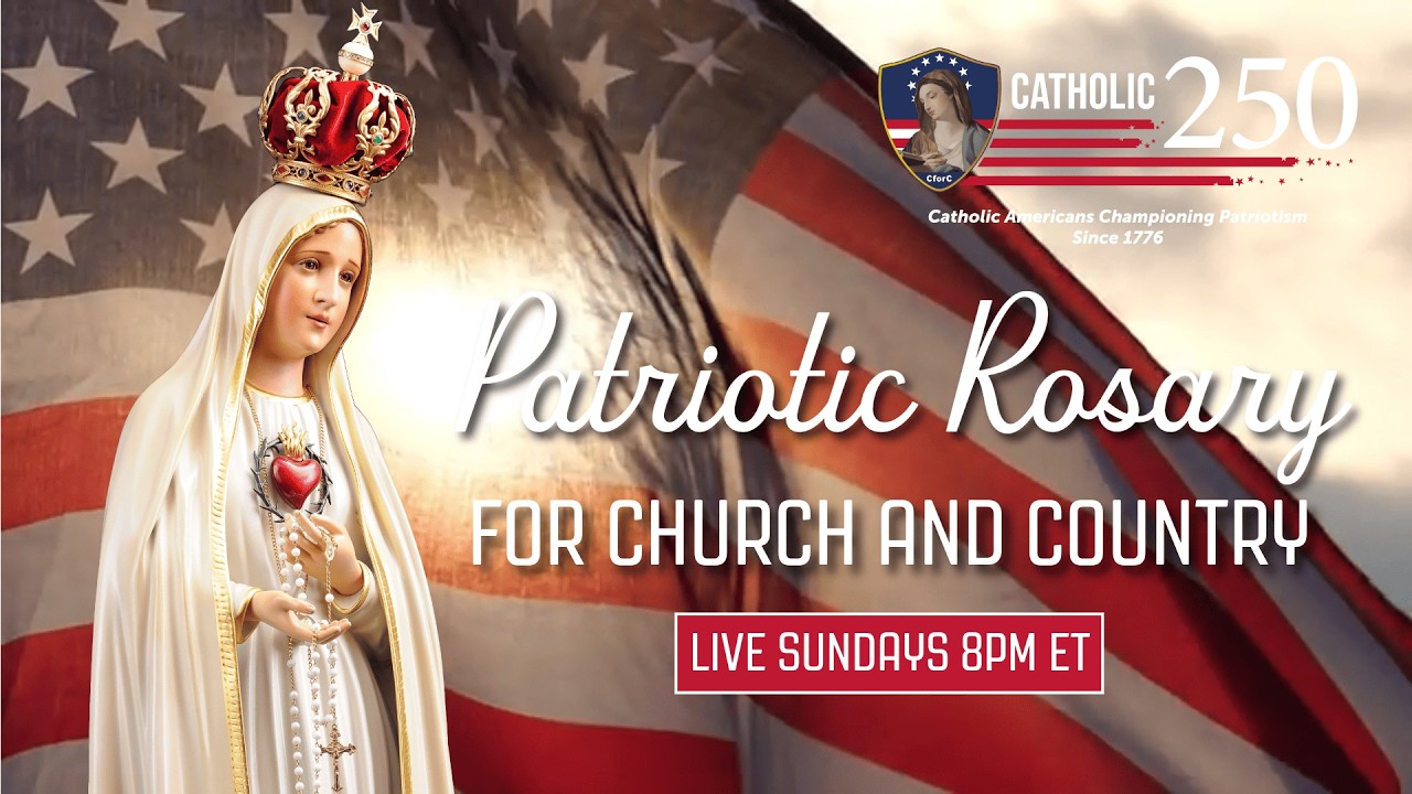 Patriotic Rosary for Church and Country! - 3.1.26