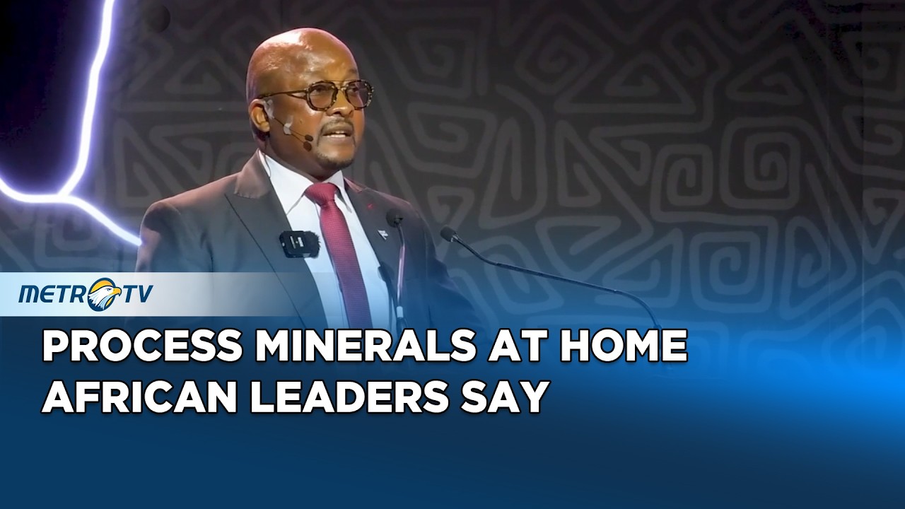 African Leaders Push to Process Strategic Minerals at Home