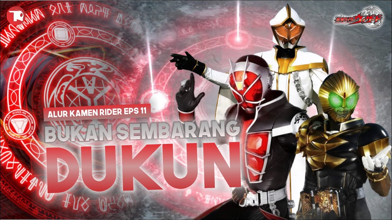 Dukun Bukan Sembarang Dukun! | Alur Kamen Rider Wizard