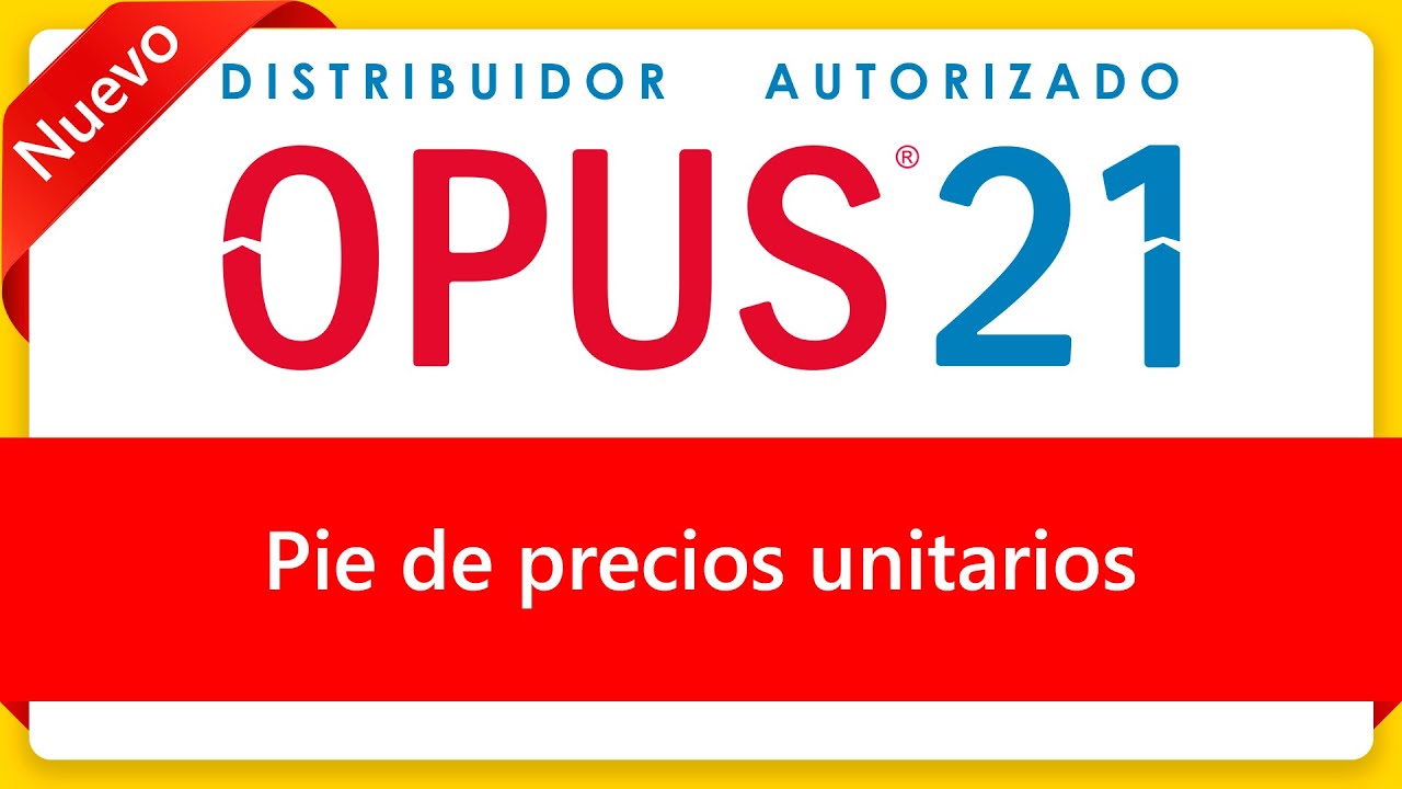 Curso Opus 2021 Pie de precios unitarios