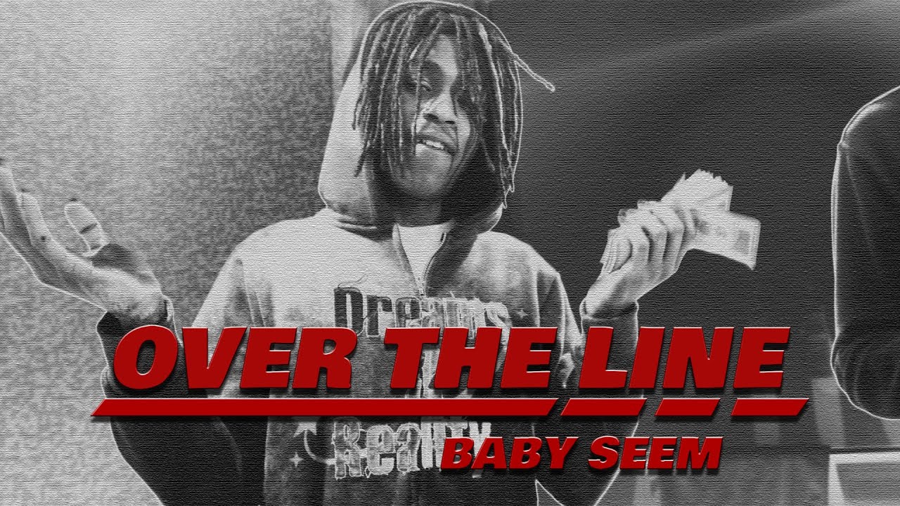 Baby Seem - Over The Line (Official Music Video)