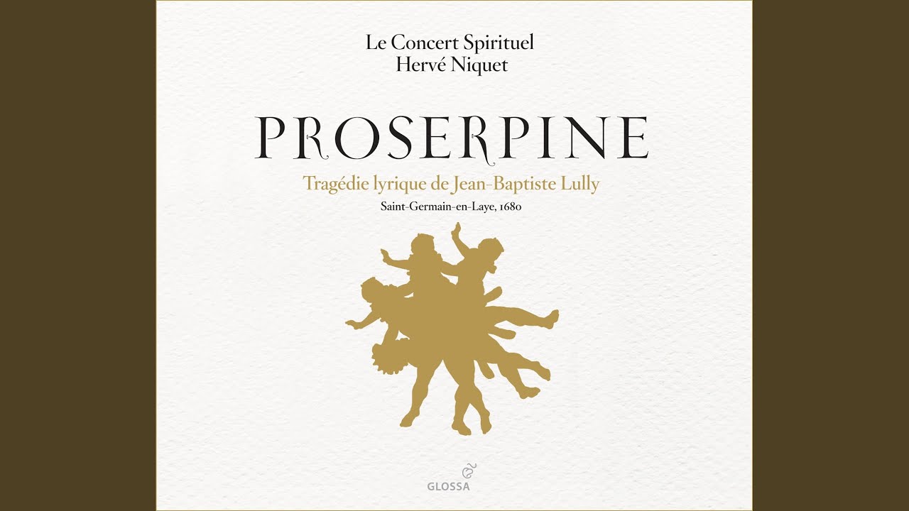 Proserpine: Act II Scene 5: Est-il vray que mon coeur &hellip;