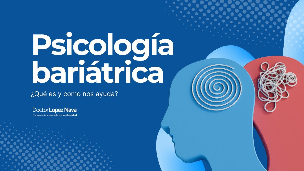 PSICOLOGÍA BARIÁTRICA | ¿Qué es y cómo funciona?