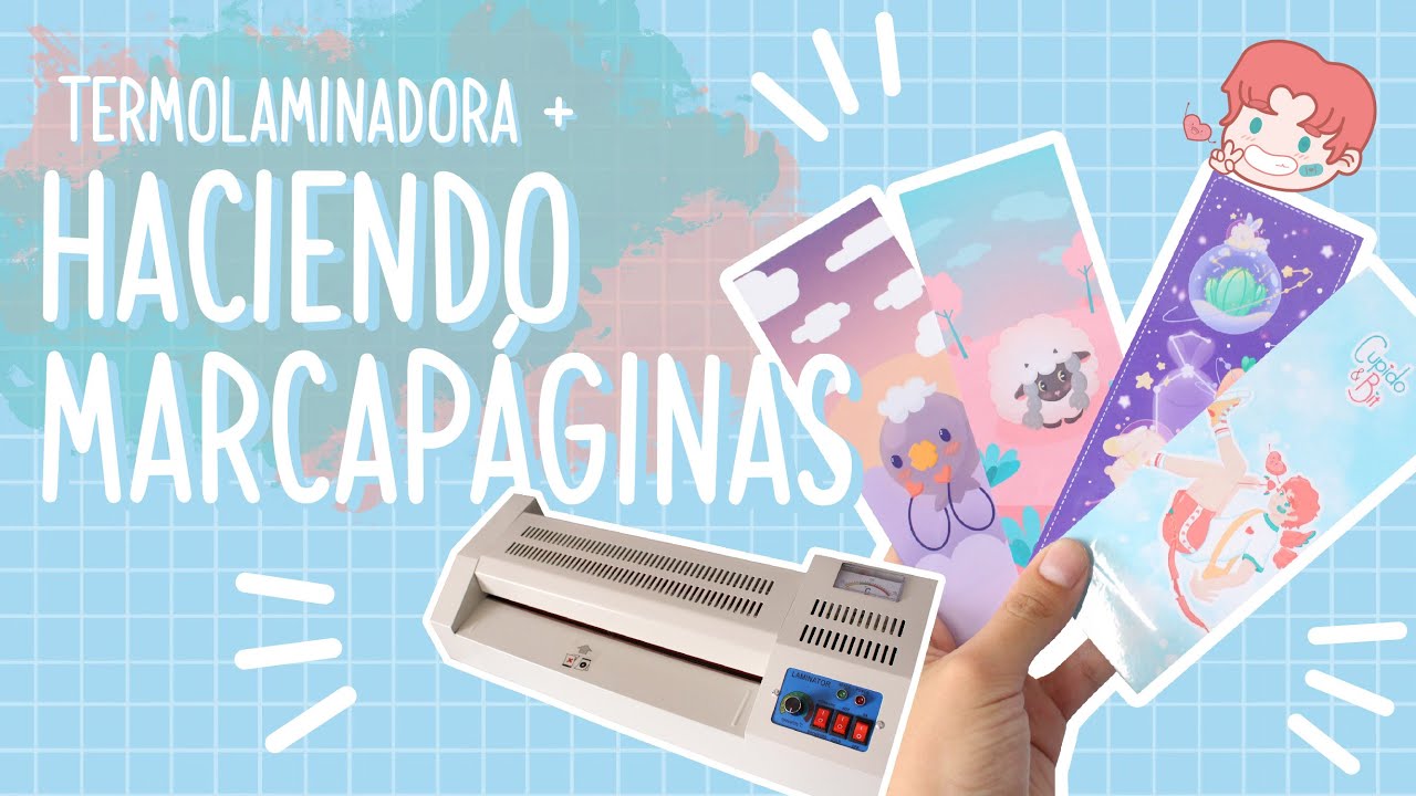 Termolaminadora + Haciendo Marcapáginas ☾