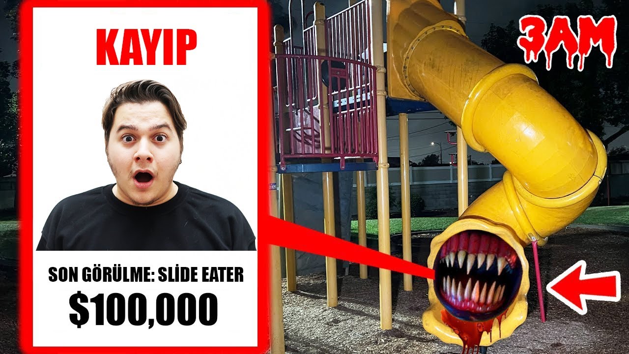 GECE 3'te SLİDE EATER GÖRÜRSENİZ HEMEN POLİSİ ARAYIN !! *1 SAAT*