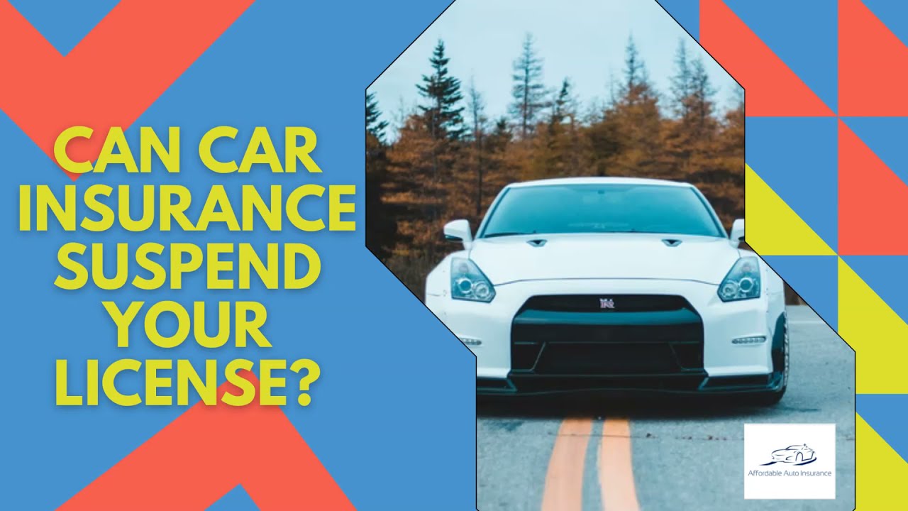 Can Car Insurance Suspend Your License | Auto Insurance Without Drivers License Solution