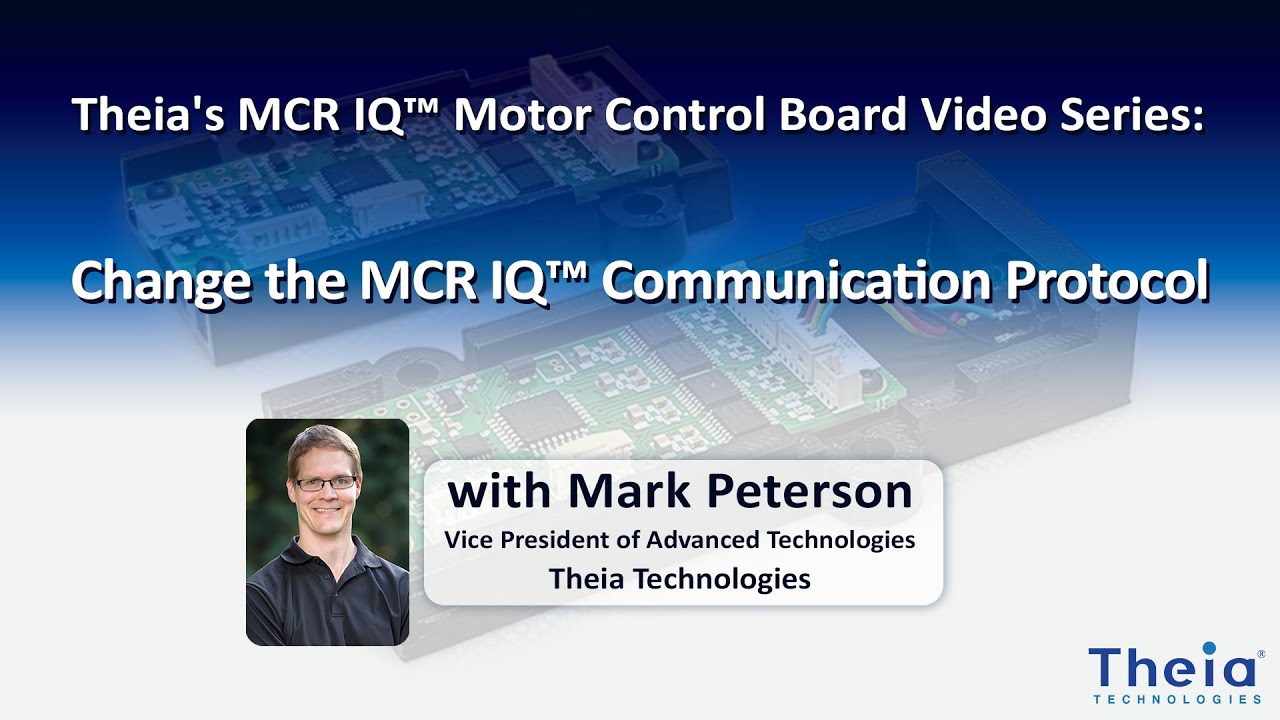 Theia's MCR IQ™ Video Series: Change the MCR IQ™ Communication Protocol