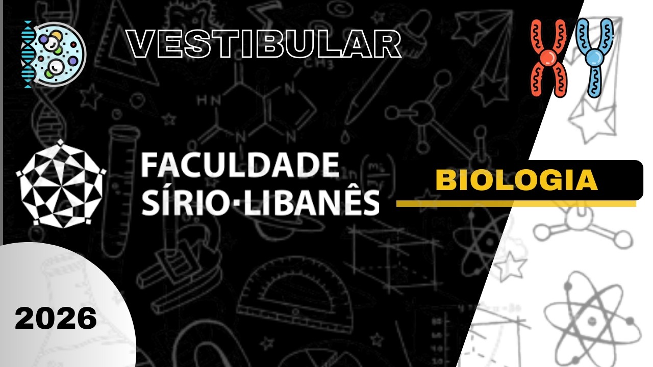 Vestibular 2026 | Sírio-libanês: Biologia dissertativa