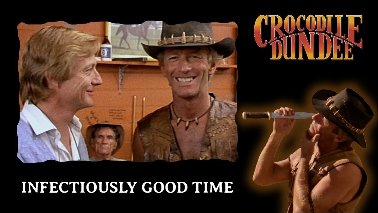 Infectiously Good Time - Love of an Icon: The Legend Of Crocodile Dundee