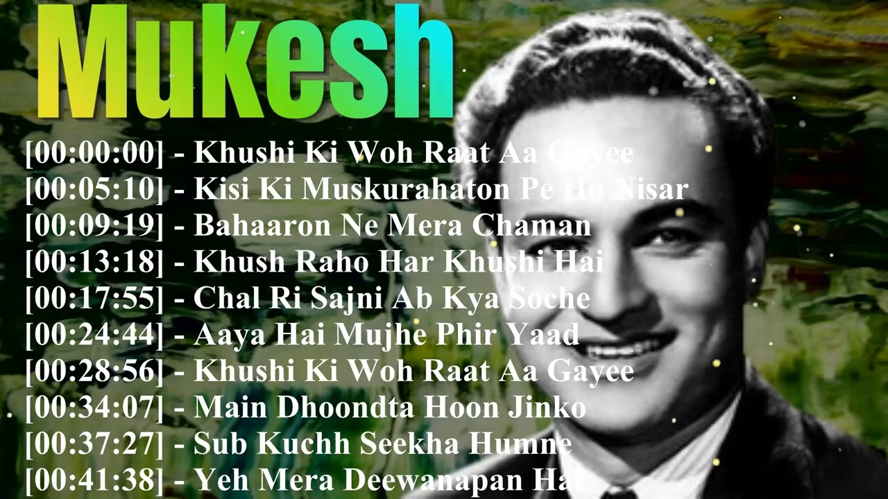 🌿 Mukesh Best 10 Tracks &ndash; Beautiful Classical Vintage Songs To Unwind Your Mind