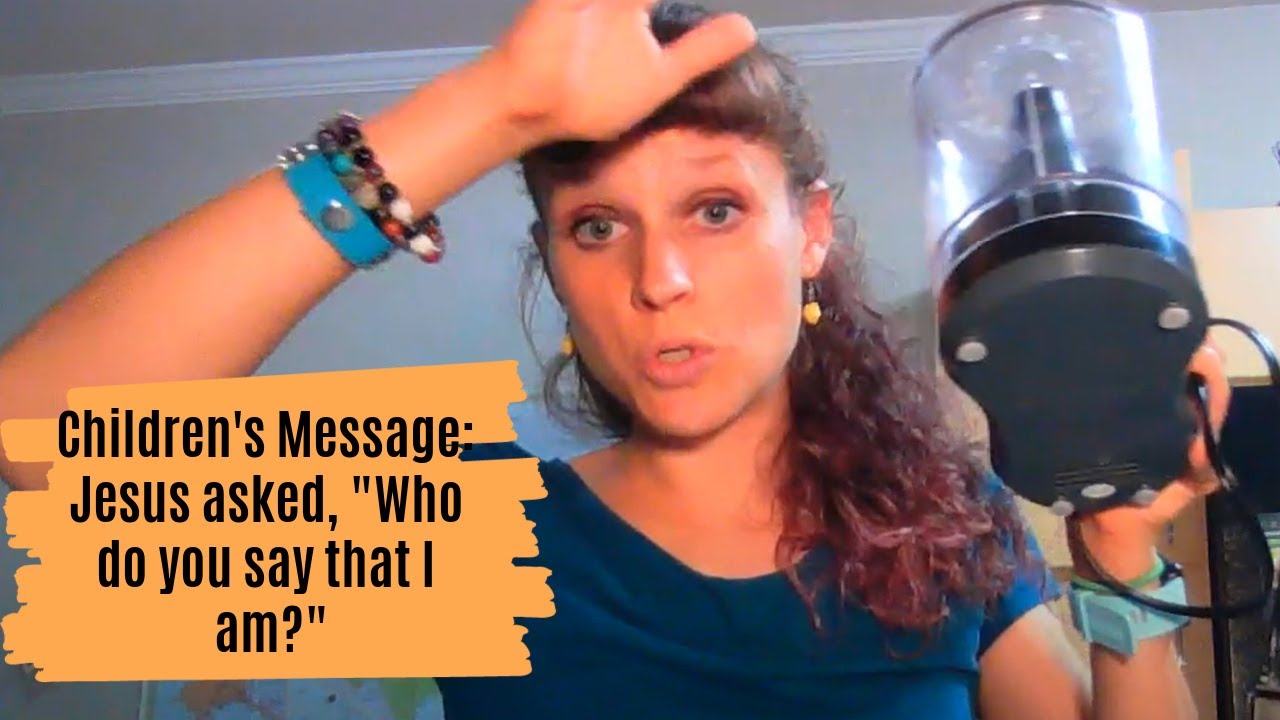 Children's Message: Who is Jesus?