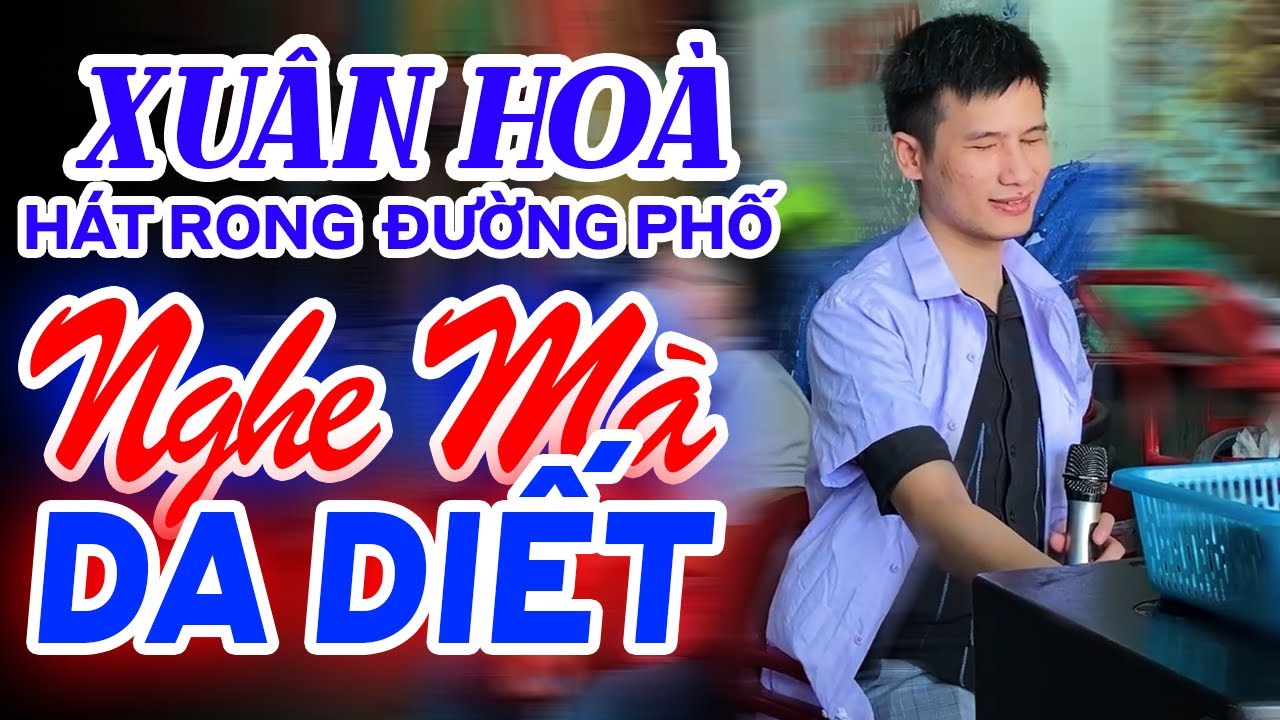 XUÂN HOÀ Ca Sĩ Hát Rong Đường Phố Cả Khu Chợ Xem Mà Khóc Hết Nước Mắt - Lk Bông Mua Tím