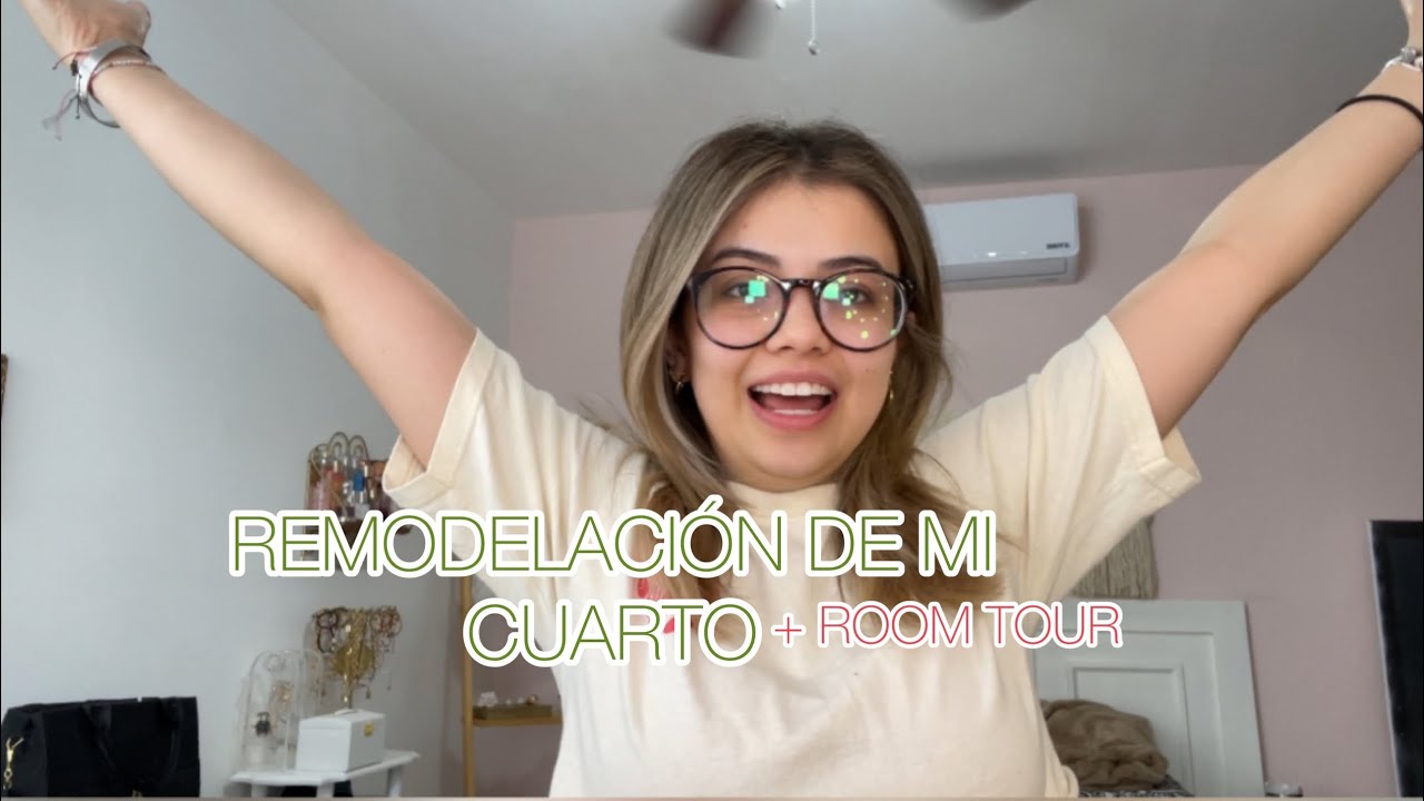 Remodelando de mi cuarto + Room tour