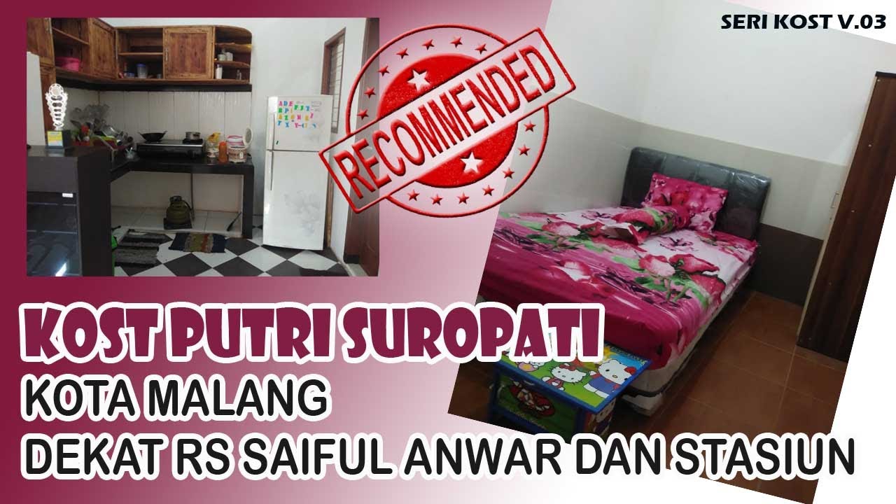 KOST SUROPATI KOTA MALANG, HANYA 5 MENIT DARI RS SAIFUL ANWAR DAN STASIUN KOTA BARU