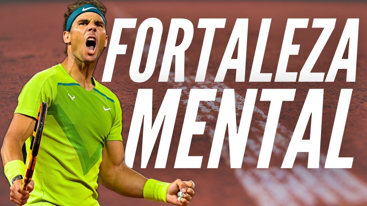 TIPs para MÁS FORTALEZA MENTAL en TENIS